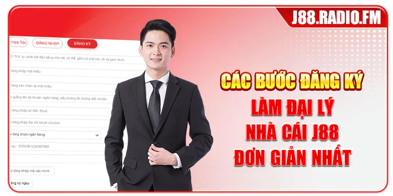 Các bước đăng ký làm đại lý nhà cái J88 đơn giản nhất