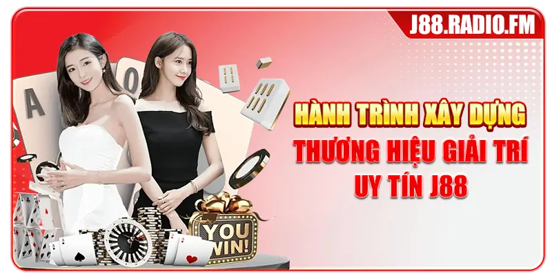 Hành trình xây dựng thương hiệu giải trí uy tín J88
