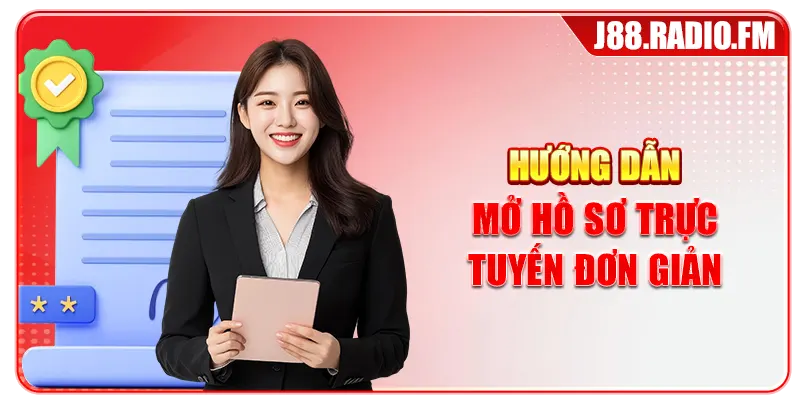 Hướng dẫn mở hồ sơ trực tuyến đơn giản