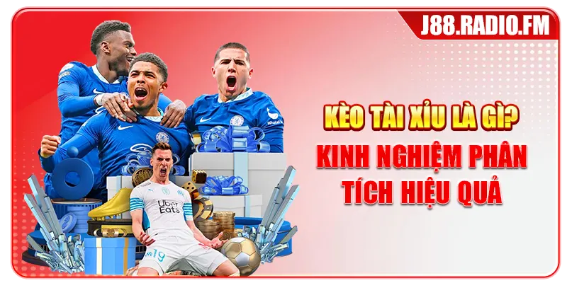 Kèo Tài Xỉu Là Gì? Kinh Nghiệm Phân Tích Hiệu Quả