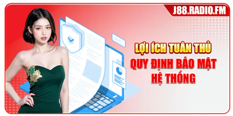 Lợi ích tuân thủ quy định bảo mật hệ thống