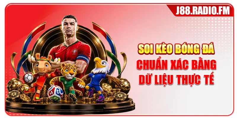 Soi kèo bóng đá chuẩn xác bằng dữ liệu thực tế