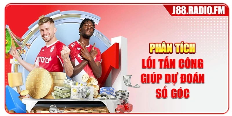 Phân tích lối tấn công giúp dự đoán số góc